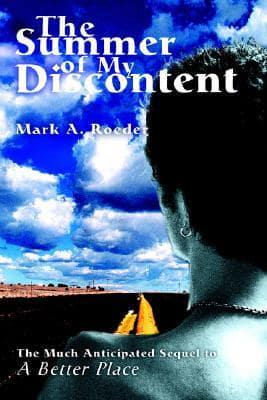 Summer of My Discontent:A Better Place II