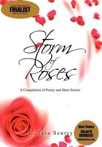 Storm of Roses:A Compilation of Poetry and Short Stories