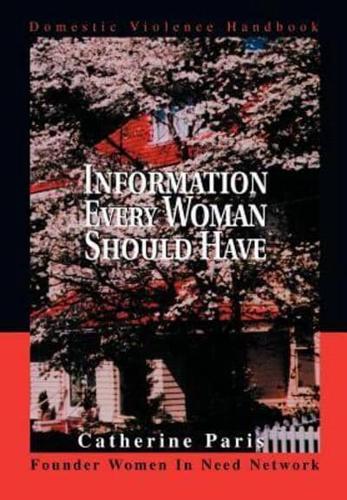 Information Every Woman Should Have:Domestic Violence Handbook