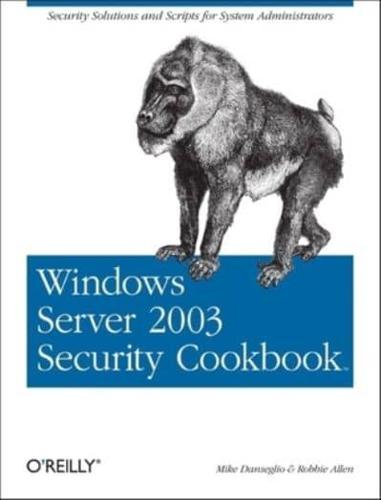 Windows Server 2003 Security Cookbook