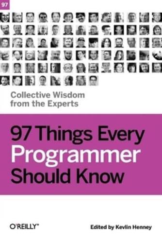 97 Things Every Programmer Should Know