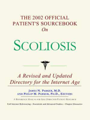 2002 Official Patient's Sourcebook On Scoliosis