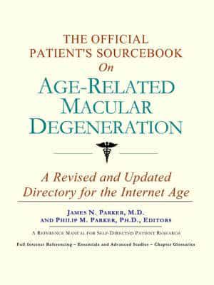 Official Patient's Sourcebook on Age-Related Macular Degeneration