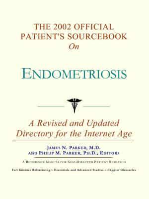 2002 Official Patient's Sourcebook On Endometriosis