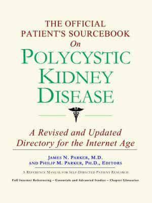 Official Patient's Sourcebook on Polycystic Kidney Disease