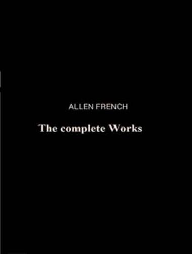 Complete Works of Allen French