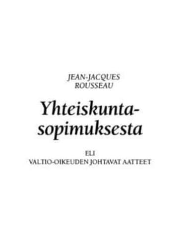 Yhteiskuntasopimuksesta Eli Valtio-Oikeuden Johtavat Aatteet