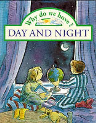 Why Do We Have Day and Night?