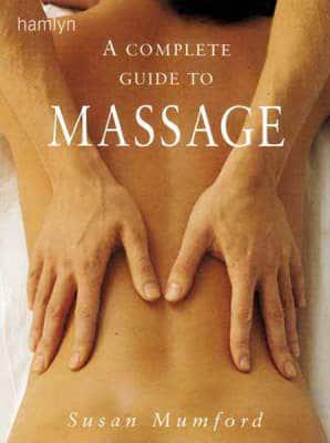 A Complete Guide to Massage
