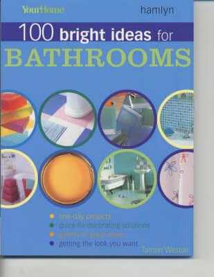 100 Bright Ideas for Bathrooms