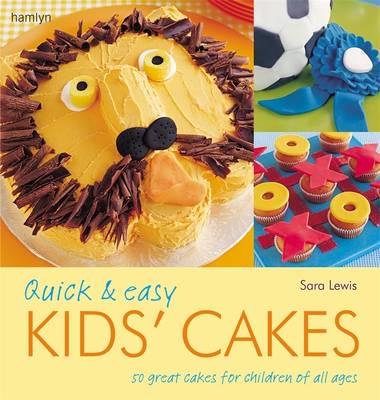 Quick & Easy Kids' Cakes