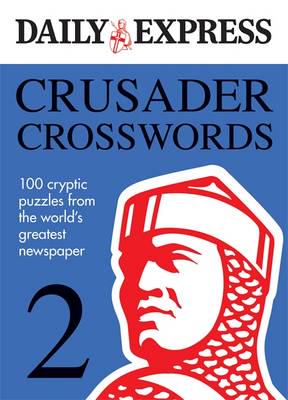 The Daily Express: Crusader Crosswords 2