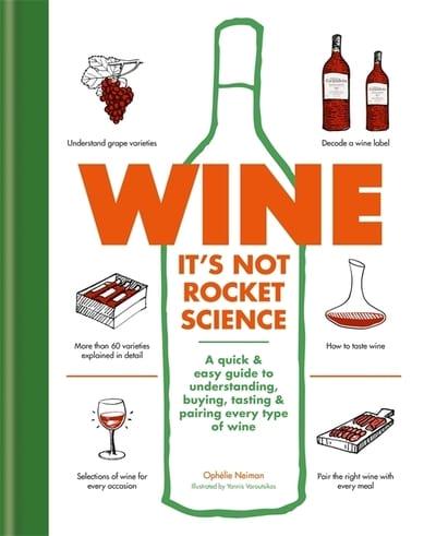 Wine - It's Not Rocket Science