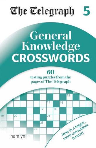 The Telegraph General Knowledge Crosswords 5