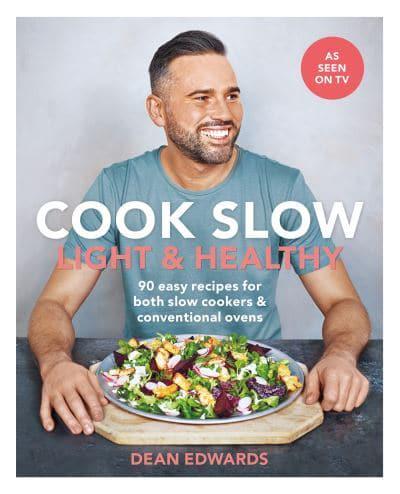 Cook Slow. Light & Healthy