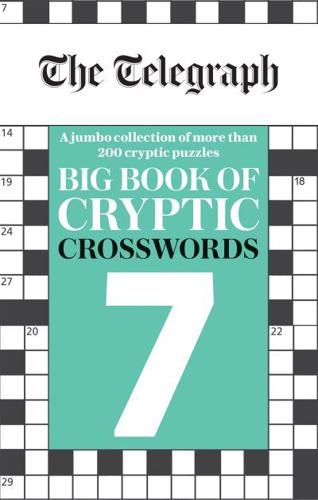 The Telegraph Big Book of Cryptic Crosswords 7