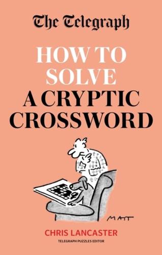 How to Solve a Cryptic Crossword