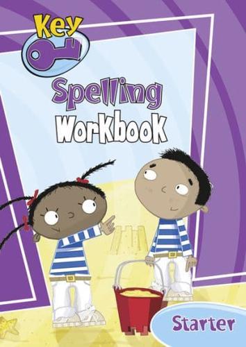 Key Spelling Starter Workbook