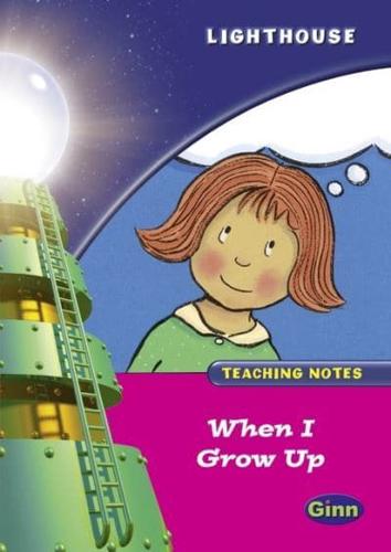 Lighthouse Reception Pink When I Grow Up Teachers Notes