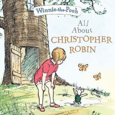 All about Christopher Robin