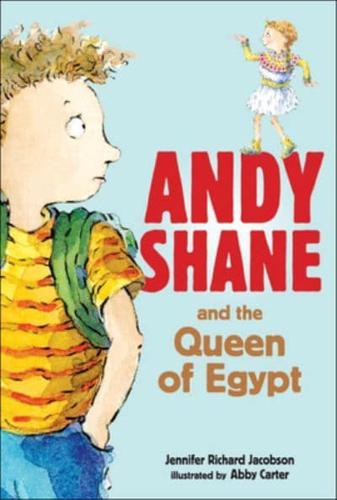 Andy Shane and the Queen of Egypt