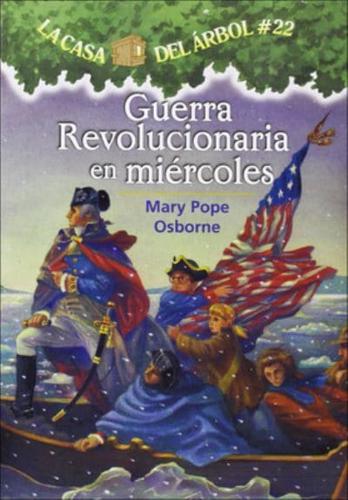 Guerra Revolucionaria En Miercoles (Revolutionary War on Wednesday)