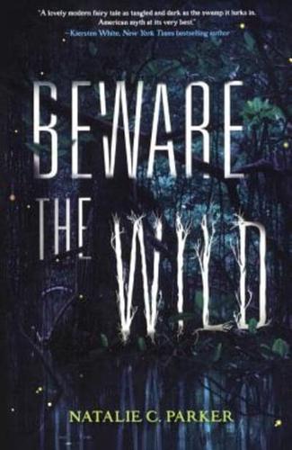 Beware the Wild
