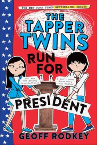 Tapper Twins Run for President