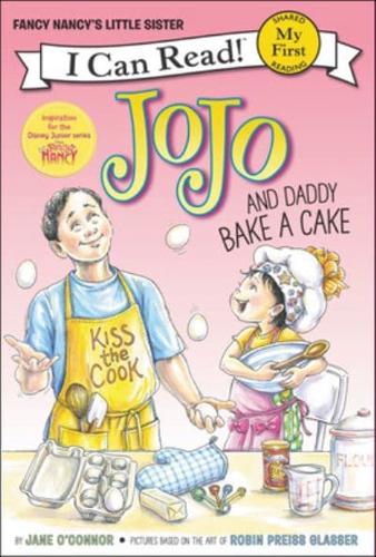 Jojo and Daddy Bake a Cake