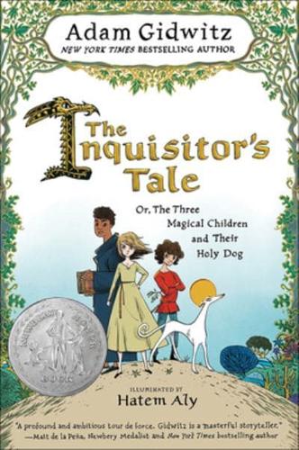 Inquisitor's Tale: Or, the Three Magical Children and Their Holy Dog