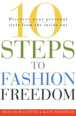 10 Steps to Fashion Freedom