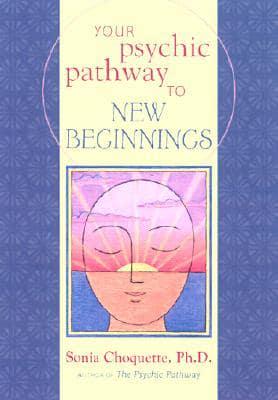 Your Psychic Pathway to New Beginnings