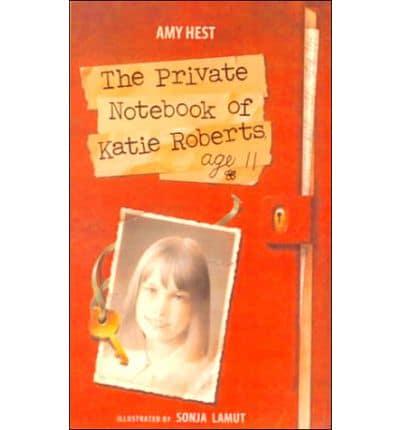 The Private Notebook of Katie Roberts, Age 11