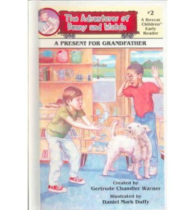 A Present for Grandfather