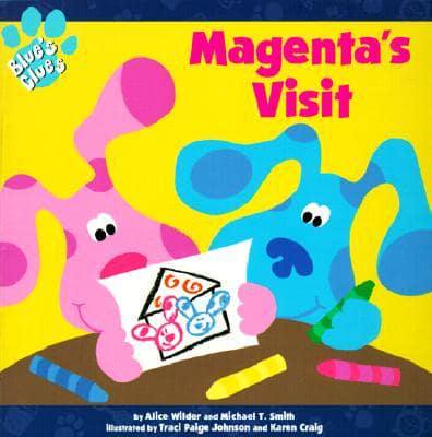 Magenta's Visit