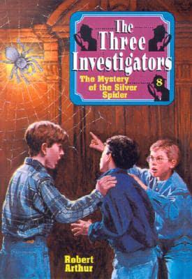 The Three Investigators in The Mystery of the Silver Spider