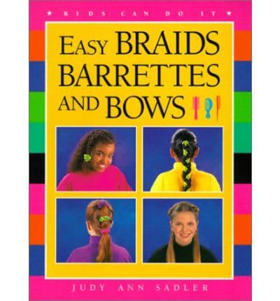 Easy Braids, Barrettes and Bows