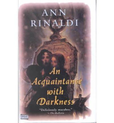 An Acquaintance With Darkness