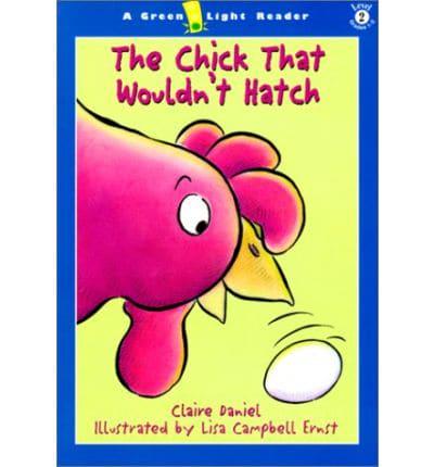 The Chick That Wouldn't Hatch