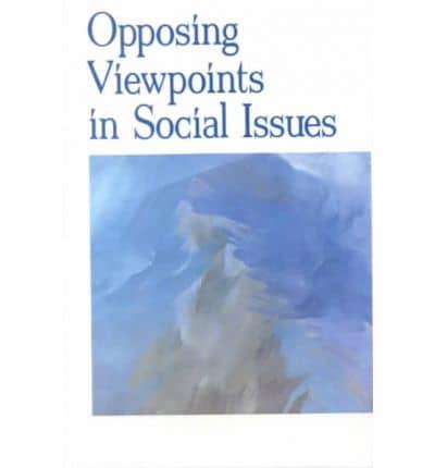 Opposing Viewpoints in Social Issues