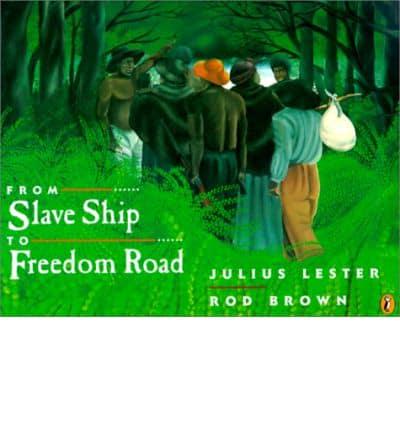 From Slave Ship to Freedom Road