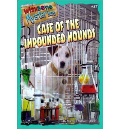 Case of the Impounded Hounds