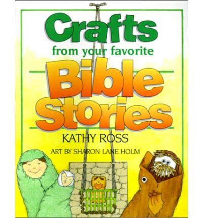 Crafts from Your Favorite Bible Stories