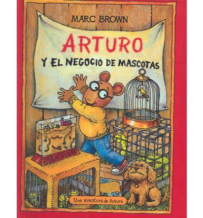 Arturo Y El Negocio De Mascotas/Arthur's Pet Business