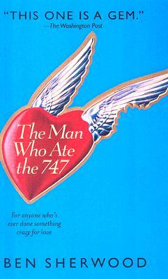 The Man Who Ate the 747