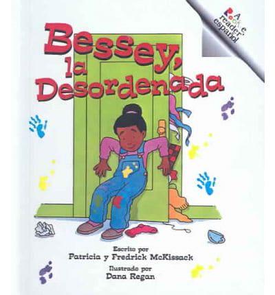 Bessey, LA Desordinada