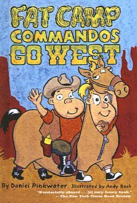 Fat Camp Commandos Go West