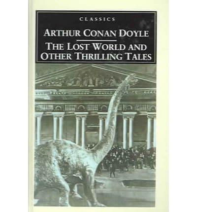 The Lost World and Other Thrilling Tales