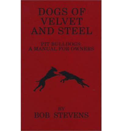 Dogs of Velvet and Steel