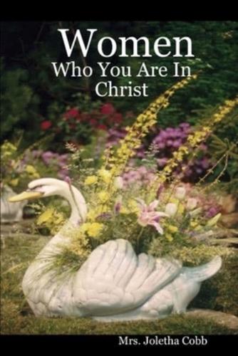 Women: Who You Are In Christ